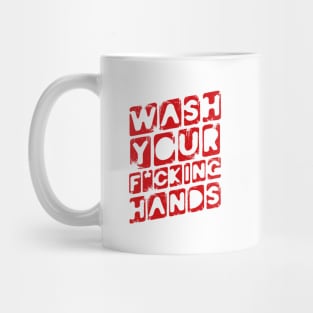 Wash Your F_cking Hands. Warning Poster. Coronavirus Mug